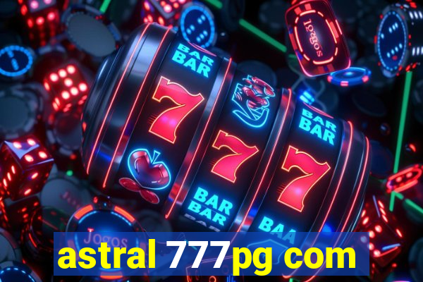 astral 777pg com